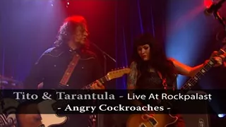 Tito & Tarantula - Angry Cockroaches (Live At Rockpalast) (2008)