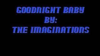 The Imaginations- Goodnight Baby (Doo wop)