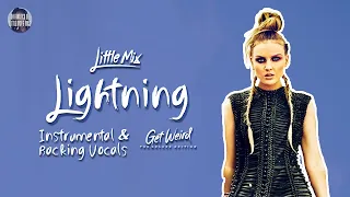 Little Mix - Lightning ~ Instrumental & Backing Vocals