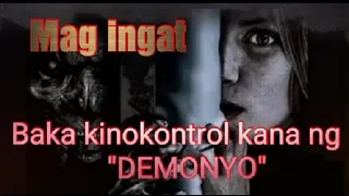 Senyales Na Kinokontrol Kana Ng Demonyo