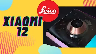 XIAOMI con LEICA en el XIAOMI 12....SERÁ ÚNICO