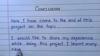 Conclusion for file / How to write Conclusion / Conclusion for project file /Project File Decoration