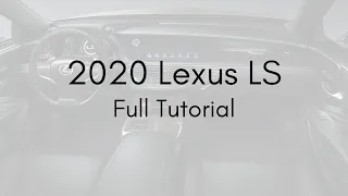 2020 Lexus LS Full Tutorial - Deep Dive