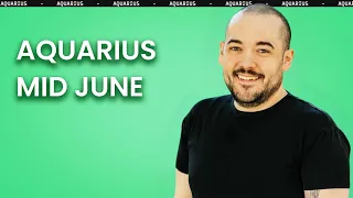 Aquarius The Sweetest Victory!  Mid June