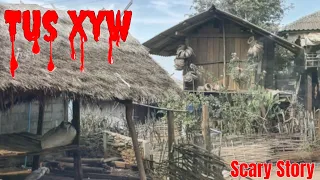 Scary​ Story​ - Tus Xyw Txaus Ntshai​ Heev​ 25-04-2024