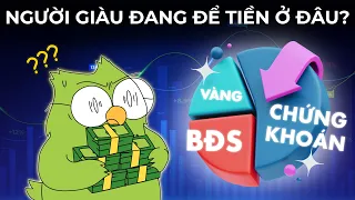 Người Giàu để Tiền ở đâu?