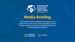 Media briefing on the outcomes of high-profile investigations under PAIA and POPIA