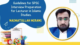 Guidelines for SPSC interview Preparation for Lecturer in Islamic Studies/Culture.