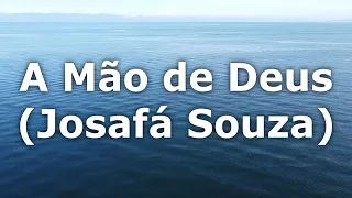 A Mão de Deus (Josafá Souza) LEGENDADO