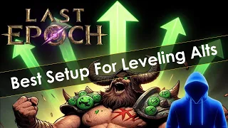 Last Epoch Best Leveling Build For Alts