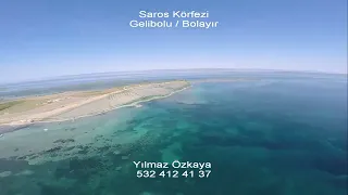Saros - Gelibolu / Bolayır Sahili