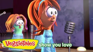 VeggieTales: Beauty and the Beet - "Show You Love" Sing-Along