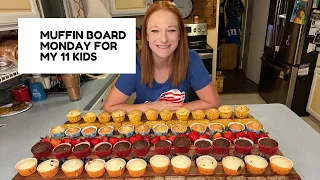 MUFFIN BOARD MONDAY FOR MY 11 KIDS