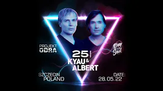 Kyau & Albert LIVE @ Deep In My Soul - Projekt Odra (28.05.2022 - Hala Odra - Szczecin)