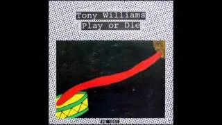 TONY WILLIAMS - The Big Man - Play or Die