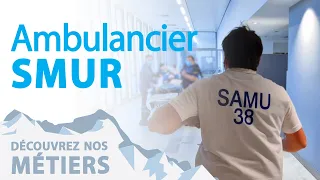 Nos métiers : Ambulancier SMUR