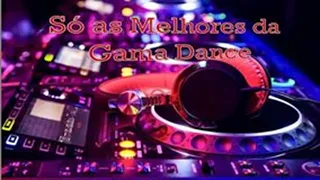 # Só As Melhores da Gama Dance Part 03