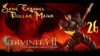 Divinity 2 Пламя Мести #26 [Заброшенная пещера]