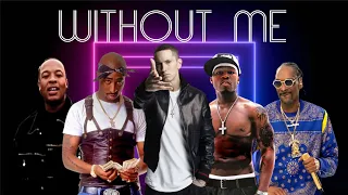 Without me mashup // Eminem, 2pac, 50 Cent, Snoop Dogg & Dr. Dre