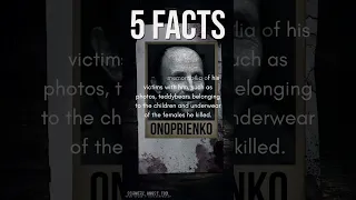 Five Facts: Anatoly Onoprienko - True Crime Shorts