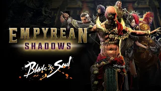 Blade & Soul: Empyrean Shadows Official Trailer