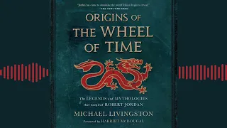 Michael Livingston's letter to readers -- from ORIGINS OF THE WHEEL OF TIME audiobook