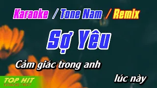 Sợ Yêu Karaoke Remix Tone Nam | Nhạc Sống Phối Mới Chuẩn TOP HIT KARAOKE