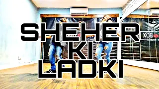 Sheher Ki Ladki | Badshah | Dance Choreography | Akshay & Surbhi