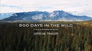 500 DAYS IN THE WILD | Official Trailer