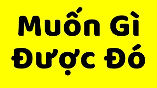 Bí Quyết Muốn Gì Được Đó