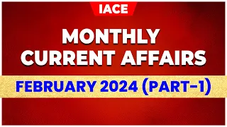 Feb 2024 Current Affairs | Monthly Current Affairs | Important CURRENT AFFAIRS in Telugu | IACE