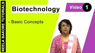 Biotechnology | NEET | Basic Concepts | Neela Bakore Tutorials