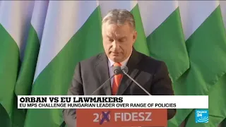 Orban vs EU lawmakers: EU MPs challenge Hungarian leader over range of policies