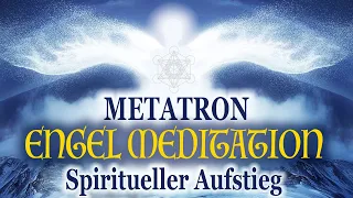 Ungewolltes loslassen & Lichtkörper aktivieren - Metatron Engel Meditation | auch zum Schlafen