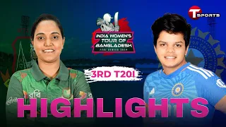 Highlights | Bangladesh Women vs India Women | 3rd T20i | T Sports