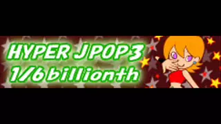 HYPER J-POP 3 「1/6 billionth ＬＯＮＧ」