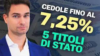 5 Titoli di Stato con Cedole fino al 7,25%: Scopri Come Massimizzare i Tuoi Investimenti!