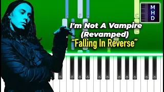 Falling In Reverse - I'm Not A Vampire (Revamped) - Piano Tutorial