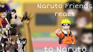 ❤️||💖👉~||Naruto's friends react to Naruto||~👈💖|| REQUESTED || ❤️(Naruto x all)