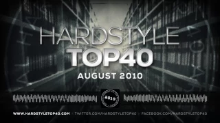 August 2010 | Hardstyle Top 40 Archive