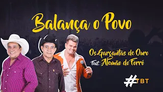 Os Gargantas de Ouro Feat. Alemão do Forró - Balança o Povo