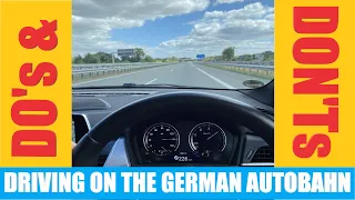 DO’s & DON’Ts of Driving on the German AUTOBAHN