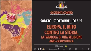 Europa, il mito contro la storia. La parabola di una religione antigeopolitica