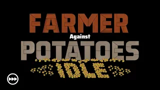 F2P Indie Game - Farmer Against Potatoes Idle New - Tips and Tricks
