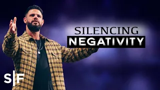 Silencing Negativity | Steven Furtick