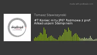 #7 Koniec mitu JPII? Rozmowa z prof. Arkadiuszem Stempinem