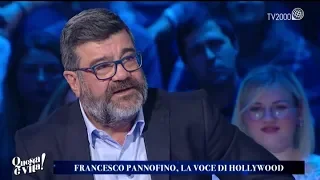 Questa è vita! - Francesco Pannofino la mia voce per i divi di Hollywood