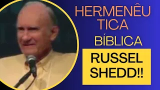 🔴🔵 A importância da hermenêutica. Dr Russel Shedd...