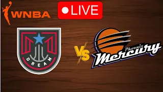 🔴 Live: Atlanta Dream vs Phoenix Mercury | WNBA Live Play by Play Scoreboard