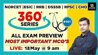 360 Degree Series | Most Imp. MCQ’s #161 | Staff Nurse | AIIMS | GMCH | DMER | Siddharth Sir